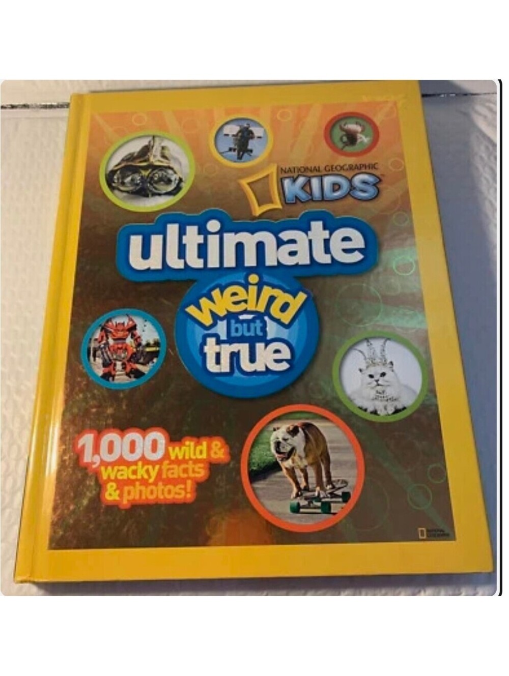 National Geographic Kids Ultimate Weird But True